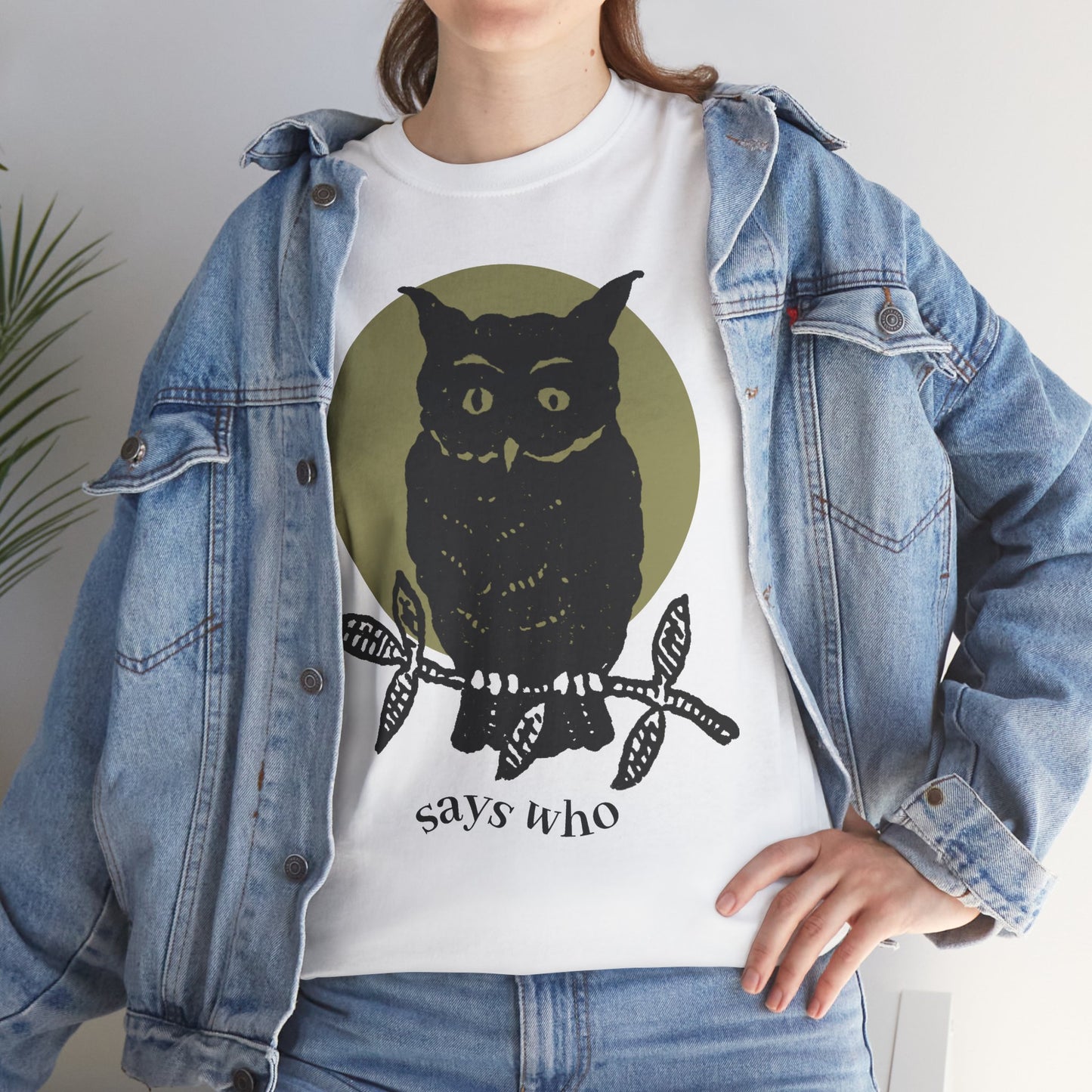 Owl Illustration Tee - "Says Who"  Night Owl Graphic T-Shirt